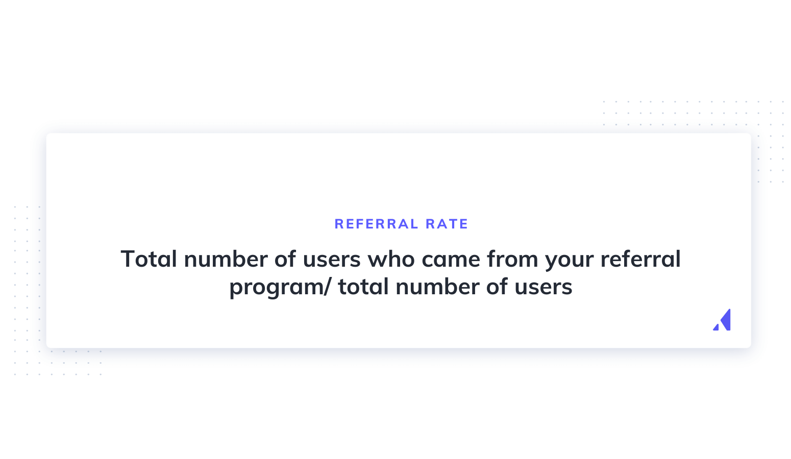 Formula for referral rate